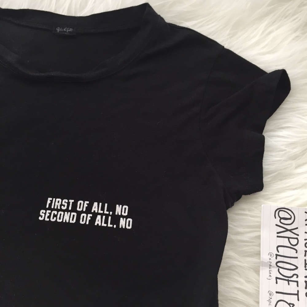 💔SOLD💔 Brandy Melville “first of all no” shirt